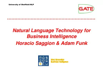 Natural Language Technology for  Business Intelligence  Business Intelligence  Horacio Saggion