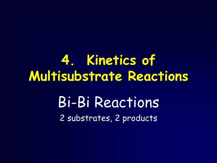 bi bi reactions