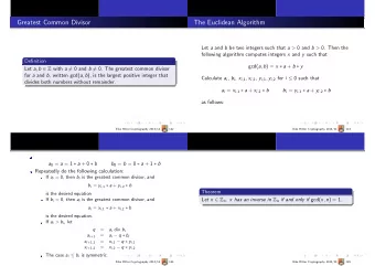 Greatest Common Divisor  The Euclidean Algorithm Let a and b be two integers such that a &gt; 0 and