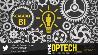BI  Join the Conversation  #OPTECH2016  @apartmentwire  Introductions  James Davis  Scott Pechersky