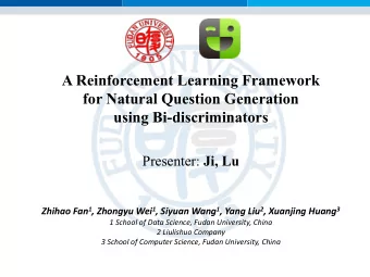 A Reinforcement Learning Framework  for Natural Question Generation  using Bi-discriminators