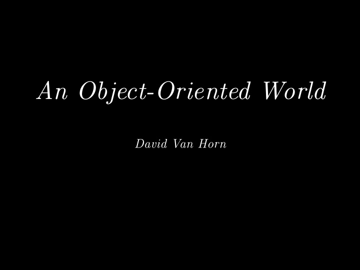 an object oriented world