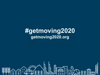 #getmoving2020  getmoving2020.org  Task Force agenda: Dec. 18, 2019  Public comment  Staff