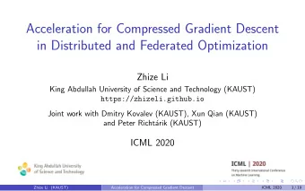 Acceleration for Compressed Gradient Descent  in Distributed and Federated Optimization  Zhize Li