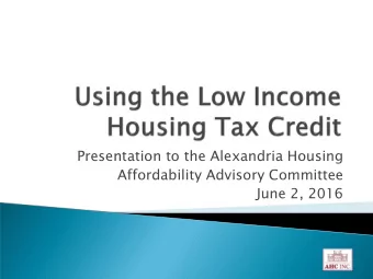 Presentation to the Alexandria Housing  Affordability Advisory Committee  June 2, 2016 AHCs