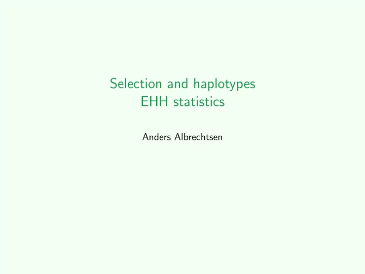 selection and haplotypes ehh statistics