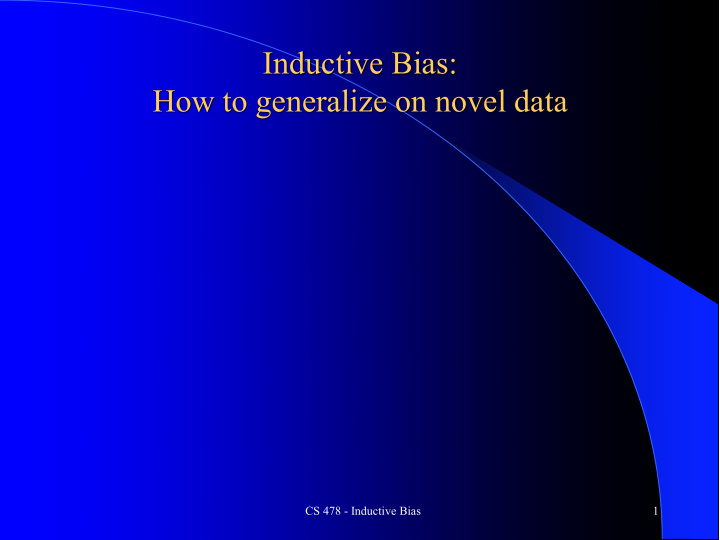 inductive bias how to generalize on novel data