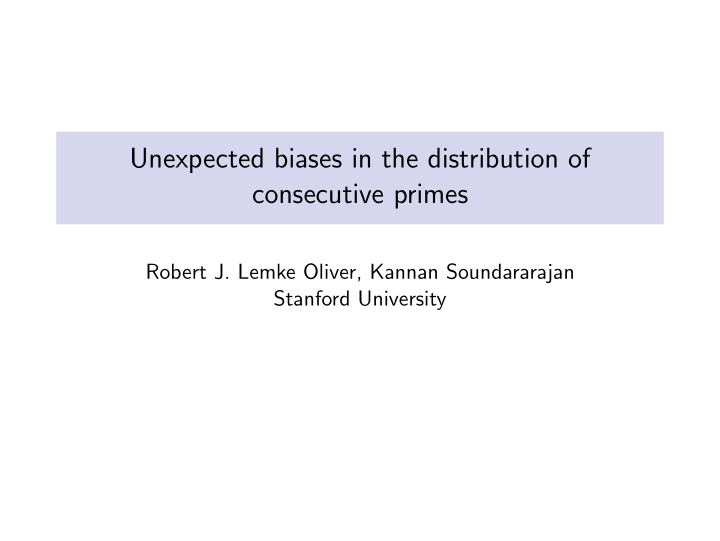 unexpected biases in the distribution of consecutive