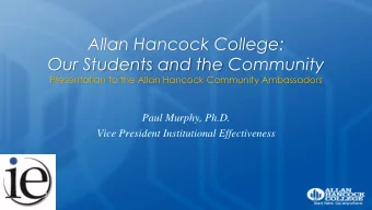 Our Students and the Community  Presentation to the Allan Hancock Community Ambassadors  Paul