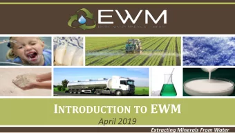 I NTRODUCTION TO EWM  April 2019  Extracting Minerals From Water I NTRODUCTION TO EWM n Enviro