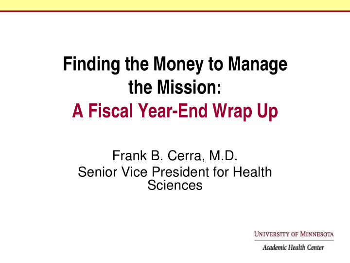finding the money to manage the mission a fiscal year end