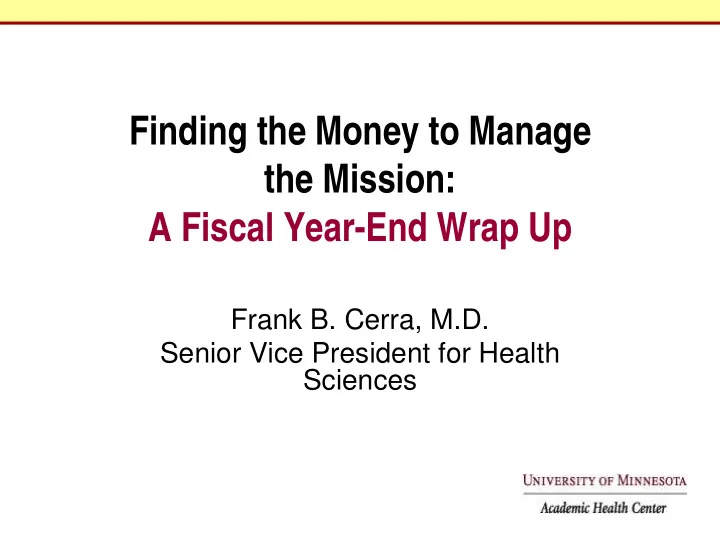 finding the money to manage the mission a fiscal year end