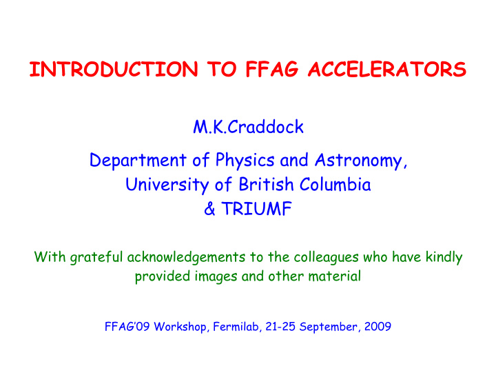 introduction to ffag accelerators m k craddock department