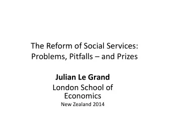 The Reform of Social Services: The Reform of Social Services: Problems, Pitfalls  and Prizes  ,