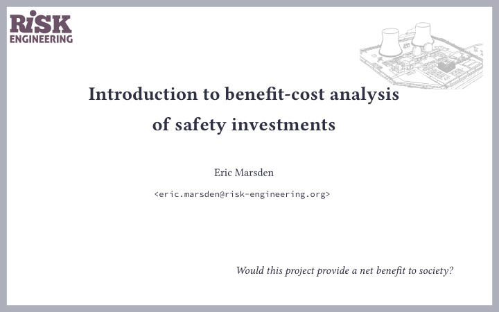 introduction to benefjt cost analysis of safety