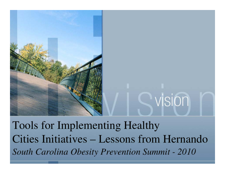 tools for implementing healthy cities initiatives lessons