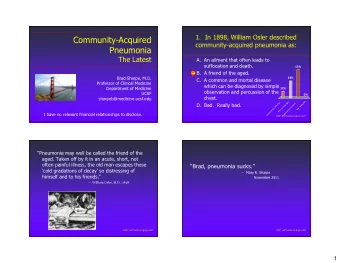 Community-Acquired  community-acquired pneumonia as:  Pneumonia  The Latest  A. An ailment that