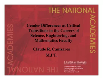 Gender Differences at Critical  Transitions in the Careers of  Science, Engineering, and