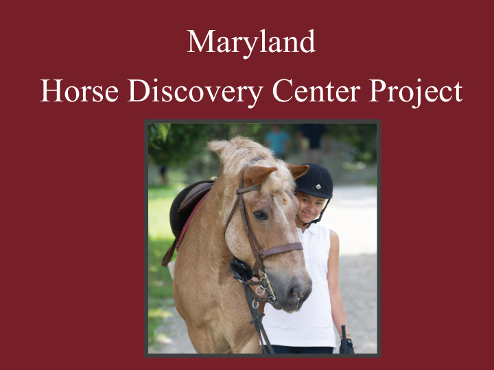 maryland horse discovery center project