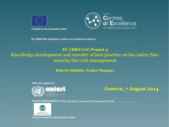 Knowledge development and transfer of best practice on bio-safety/bio-  security/bio-risk