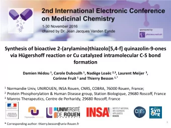 via Hgershoff reaction or Cu catalyzed intramolecular C-S bond  formation Damien Hdou 1 ,