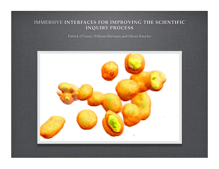 immersive interfaces for improving the scientific inquiry