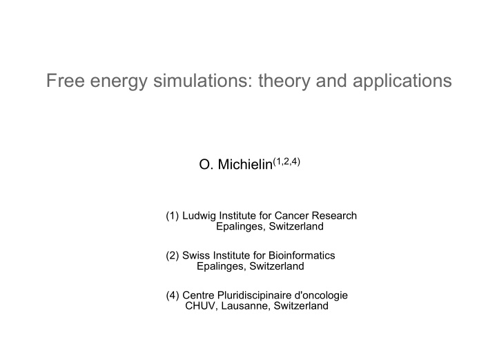 free energy simulations theory and applications