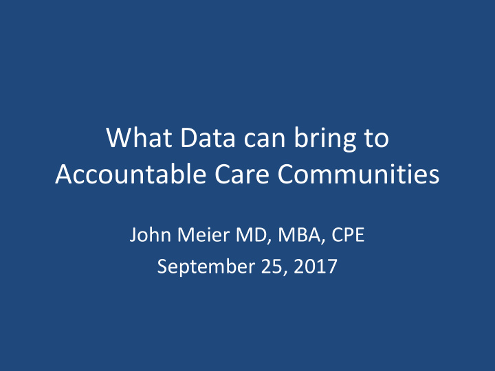 what data can bring to accountable care communities