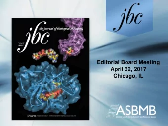 Editorial Board Meeting  April 22, 2017  Chicago, IL  Editorial Board Meeting  April 22, 2017