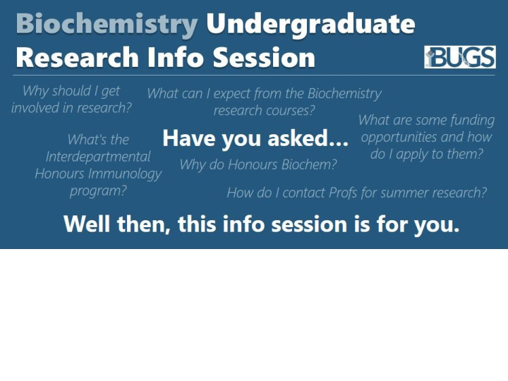 biochemistry undergraduate research info session