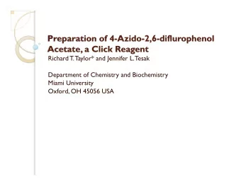 Richard T. Taylor* and Jennifer L. Tesak  Department of Chemistry and Biochemistry  Miami