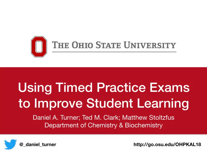 using timed practice exams to improve student learning