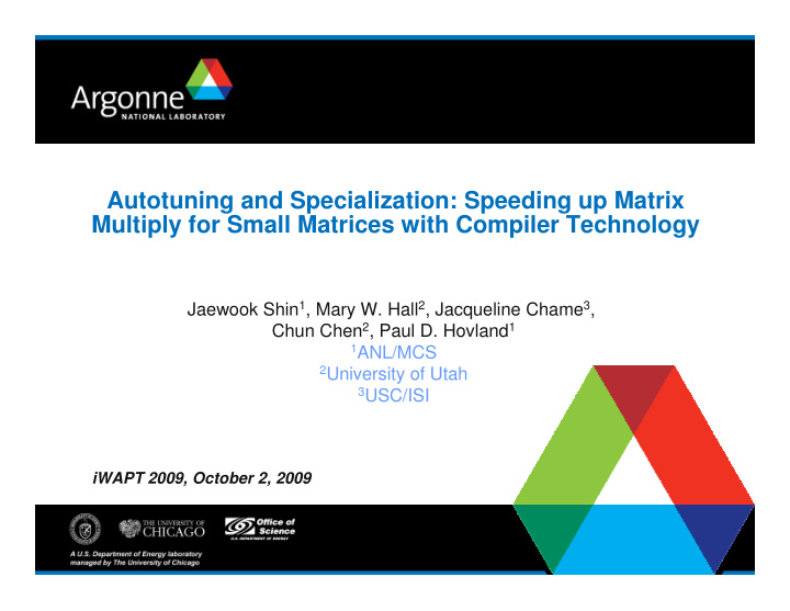 autotuning and specialization speeding up matrix multiply