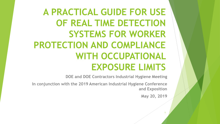 a practical guide for use of real time detection systems