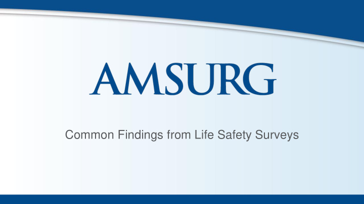 common findings from life safety surveys cms