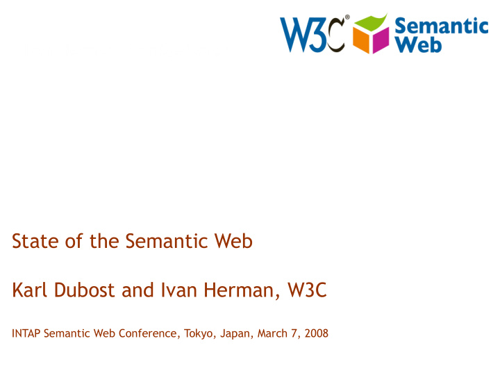 state of the semantic web karl dubost and ivan herman w3c