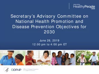 Secretarys Advisory Committee on  National Health Promotion and  Disease Prevention Objectives