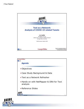 Objectives   Case Study Background &amp; Data   Text as a Network Refresher   Hands on
