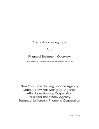 Critical Accounting Issues  And  Financial Statement Overview  Presentation by: Gary Weinstock,