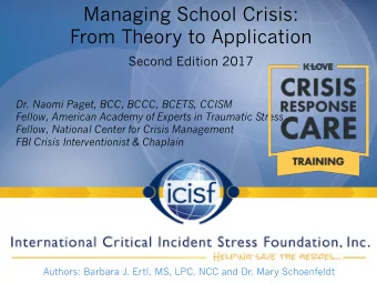 Managing School Crisis:  From Theory to Application  Second Edition 2017  Dr. Naomi Paget, BCC,