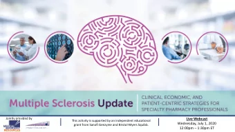 Live Webcast  This activity is supported by an independent educational  Wednesday, July 1, 2020