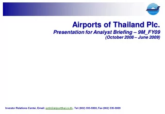 Airports of Thailand Plc.  Presentation for Analyst Briefing  9M_FY09  (October 2008  June
