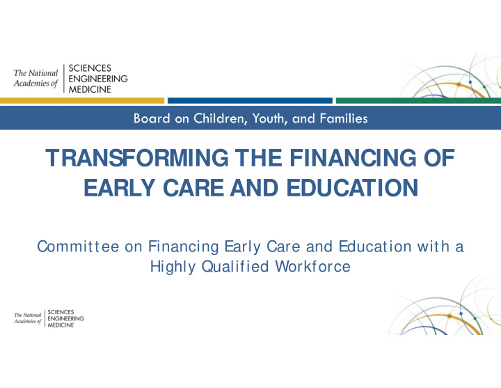 transforming the financing of early care and education