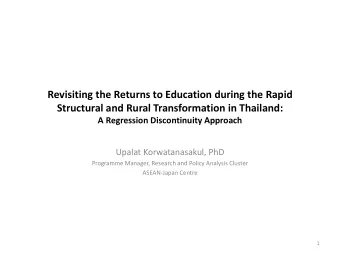 Structural and Rural Transformation in Thailand:  A Regression Discontinuity Approach  Upalat