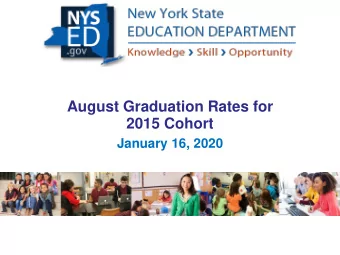 August Graduation Rates for  2015 Cohort  January 16, 2020  1  ESSA is Equity  MORE THAN AN