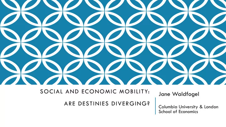 social and economic mobility jane waldfogel