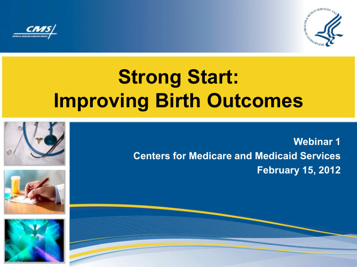strong start improving birth outcomes
