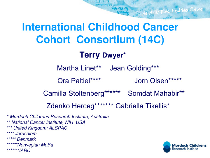 international childhood cancer cohort consortium 14c