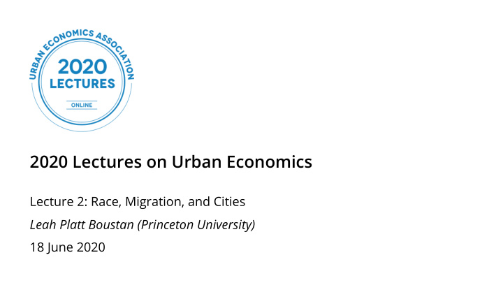 2020 lectures on urban economics