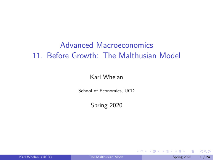 advanced macroeconomics 11 before growth the malthusian